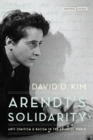 Arendt's Solidarity : Anti-Semitism and Racism in the Atlantic World - Book