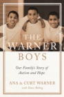 The Warner Boys : Our Family's Story of Autism and Hope - Book