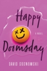 Happy Doomsday : A Novel - Book