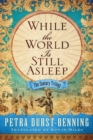 While the World Is Still Asleep - Book