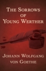 The Sorrows of Young Werther - eBook