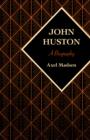 John Huston : A Biography - eBook