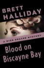 Blood on Biscayne Bay - eBook