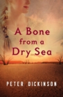 A Bone from a Dry Sea - eBook