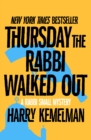 Thursday the Rabbi Walked Out - eBook