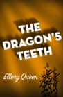 The Dragon's Teeth - eBook