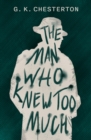 The Man Who Knew Too Much - eBook