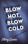 Blow Hot, Blow Cold - eBook
