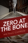 Zero at the Bone - eBook