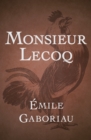 Monsieur Lecoq - eBook