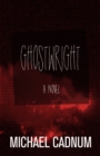 Ghostwright : A Novel - eBook