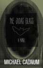 The Judas Glass : A Novel - eBook