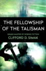 The Fellowship of the Talisman - eBook