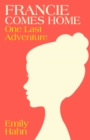 Francie Comes Home : One Last Adventure - eBook