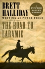 The Road to Laramie - eBook