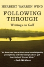 Following Through : Writings on Golf - eBook