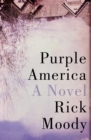 Purple America : A Novel - eBook