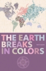 The Earth Breaks In Colors - eBook