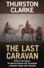 The Last Caravan : 1970s in the Sahara: The Natural Disaster that Threatened a Nomadic People with Extinction - eBook
