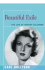 Beautiful Exile : The Life of Martha Gellhorn - eBook