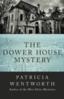 The Dower House Mystery - eBook
