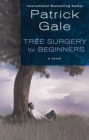 Tree Surgery for Beginners : A Novel - eBook