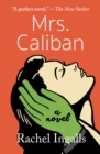 Mrs. Caliban : A Novel - eBook