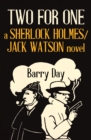Two for One : A Sherlock Holmes/Jack Watson Novel - eBook