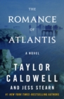 The Romance of Atlantis : A Novel - eBook