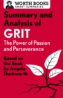 Summary and Analysis of Grit: The Power of Passion and Perseverance : Based on the Book by Angela Duckworth - eBook