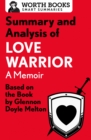 Summary and Analysis of Love Warrior: A Memoir : Based on the Book by Glennon Doyle Melton - eBook