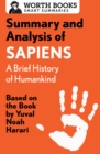 Summary and Analysis of Sapiens: A Brief History of Humankind : Based on the Book by Yuval Noah Harari - eBook