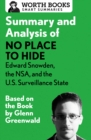 Summary and Analysis of No Place to Hide: Edward Snowden, the NSA, and the U.S. Surveillance State : Based on the Book by Glenn Greenwald - eBook