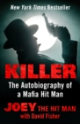 Killer : The Autobiography of a Mafia Hit Man - eBook