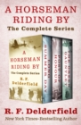 A Horseman Riding By : The Complete Series - eBook