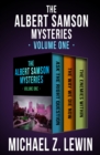 The Albert Samson Mysteries Volume One : Ask the Right Question, The Way We Die Now, and The Enemies Within - eBook