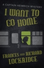 I Want to Go Home - eBook