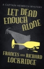 Let Dead Enough Alone - eBook