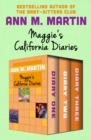Maggie's California Diaries : Diary One, Diary Two, and Diary Three - eBook