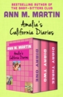 Amalia's California Diaries : Diary One, Diary Two, and Diary Three - eBook