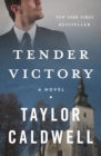 Tender Victory : A Novel - eBook