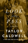 To Look and Pass : A Novel - eBook