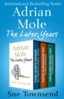 Adrian Mole, The Later Years : True Confessions of Adrian Albert Mole, Adrian Mole: The Wilderness Years, and Adrian Mole: The Cappuccino Years - eBook