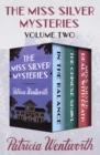 The Miss Silver Mysteries Volume Two : In the Balance, The Chinese Shawl, and Miss Silver Deals with Death - eBook