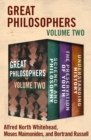 Great Philosophers Volume Two : Science and Philosophy, The Preservation of Youth, and Understanding History - eBook