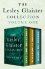 The Lesley Glaister Collection Volume One : Limestone and Clay, Digging to Australia, and Honour Thy Father - eBook