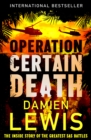 Operation Certain Death : The Inside Story of the Greatest SAS Battles - eBook