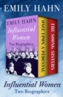 Influential Women : Two Biographies - eBook