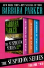 The Suspicion Series Volume Two : Suspicion of Betrayal, Suspicion of Malice, and Suspicion of Vengeance - eBook