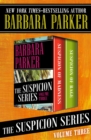 The Suspicion Series Volume Three : Suspicion of Madness and Suspicion of Rage - eBook